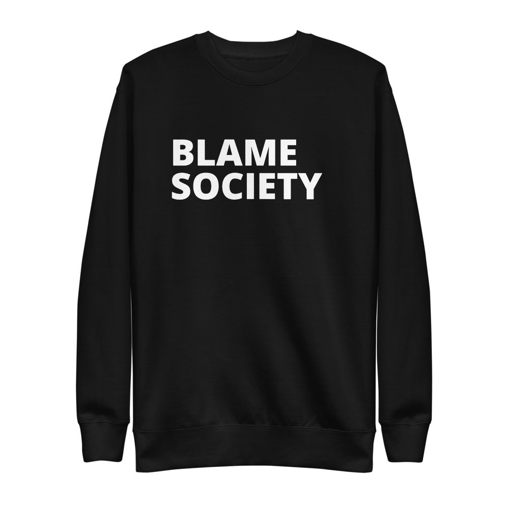 "Blame Society" Unisex Fleece Pullover